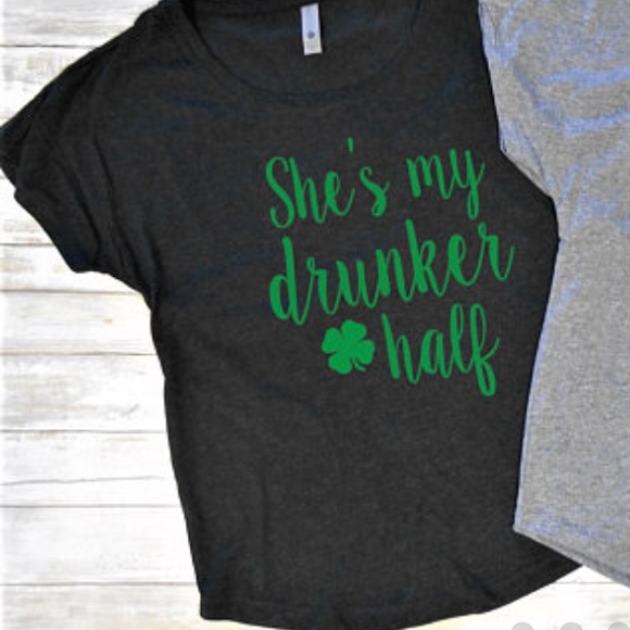 Saint Patrick’s Day  - she’s my drunker half tee! - Picture 4 of 4